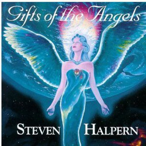 Steven Halpern - Gifts of the Angels