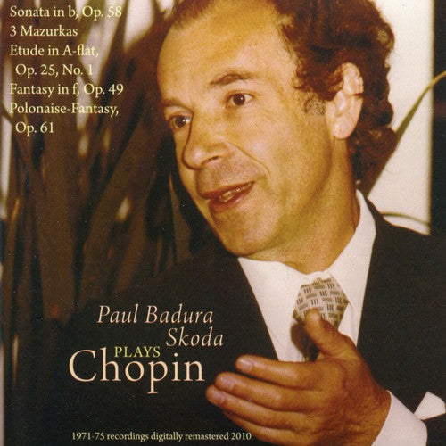 Chopin/ Badura-Skoda - Paul Badura-Skoda Plays Chopin: Sonata in B