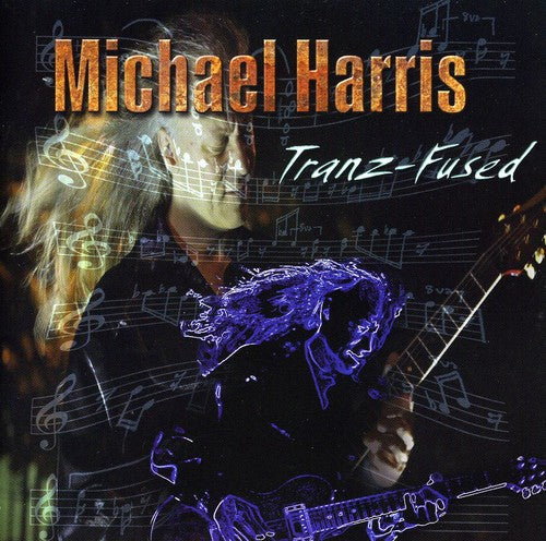 Michael Harris - Tranz Fused