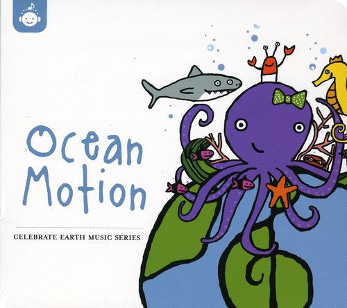 Celebrate Earth: Ocean Motion/ Various - Celebrate Earth: Ocean Motion / Various