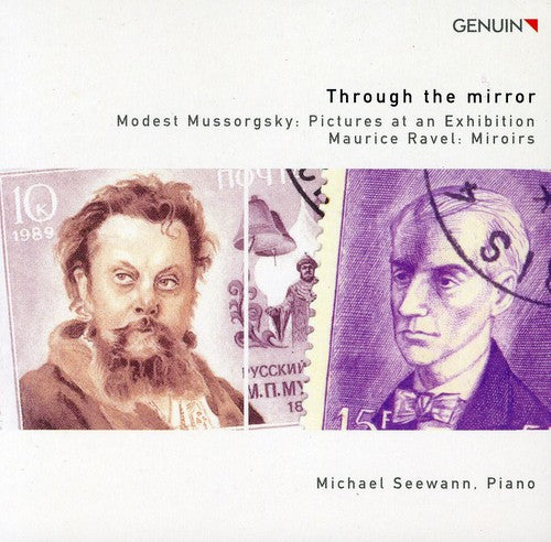 Mussorgsky/ Ravel/ Michael Seewann - Through Mirror / Pictures at Exhibition / Miroirs