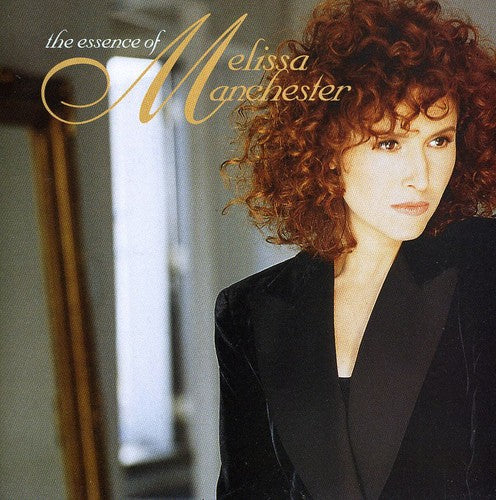 Melissa Manchester - The Essence Of Melissa Manchester