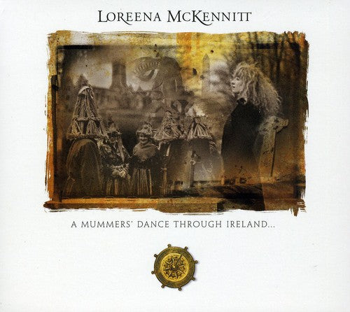 Loreena McKennitt - Mummers Dance Through Ireland