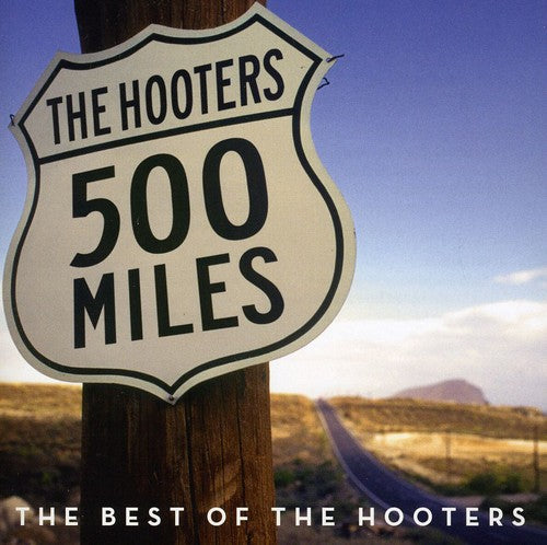 Hooters - 500 Miles: Best of