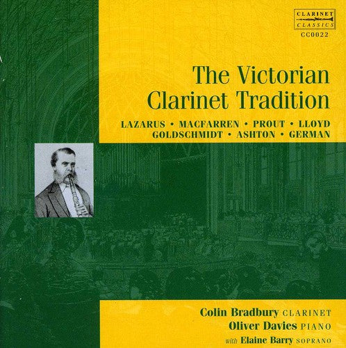 Lazarus/ Macfarren/ Bradbury/ Davies/ Barry - Victorian Clarinet Tradition