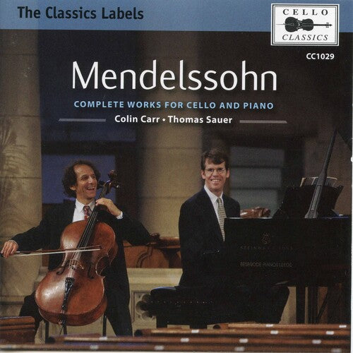 Mendelssohn/ Carr/ Sauer - Complete Works for Cello