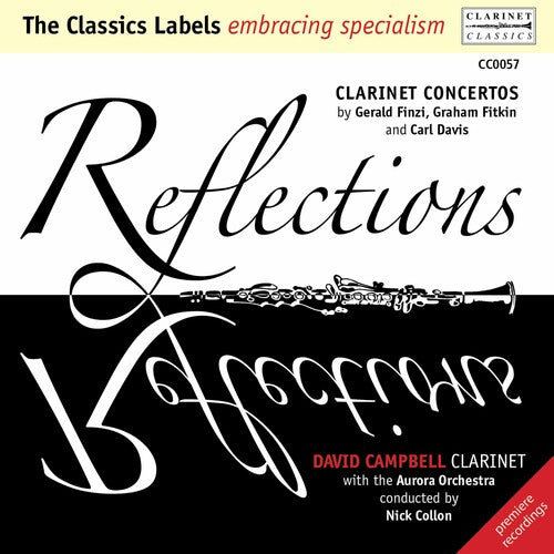 Finzi/ Campbell/ Aurora Orchestra/ Collon - Reflections: Clarinet Concertos