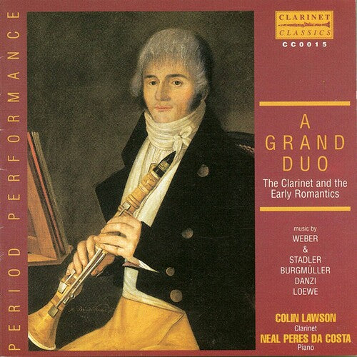 Weber/ Stadler/ Lawson/ Da Costa - Grand Duo: Clarinet & the Early Romantics