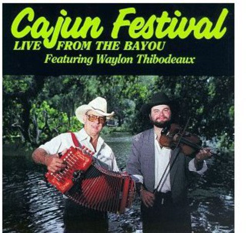 Waylon Thibodeaux - Cajun Festival