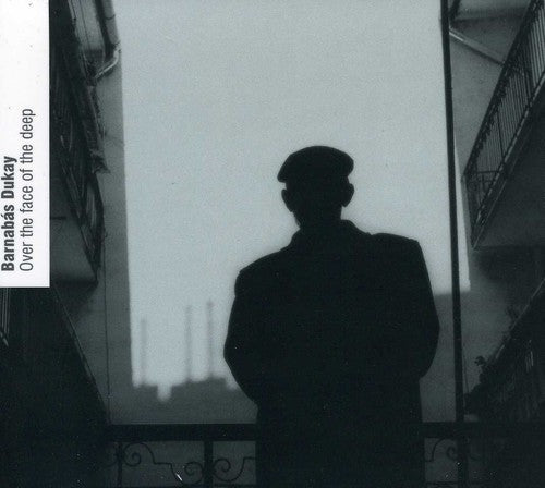 Dukay/ Fejervari/ Karpati/ Laposi/ Ludmany - Over the Face of the Deep