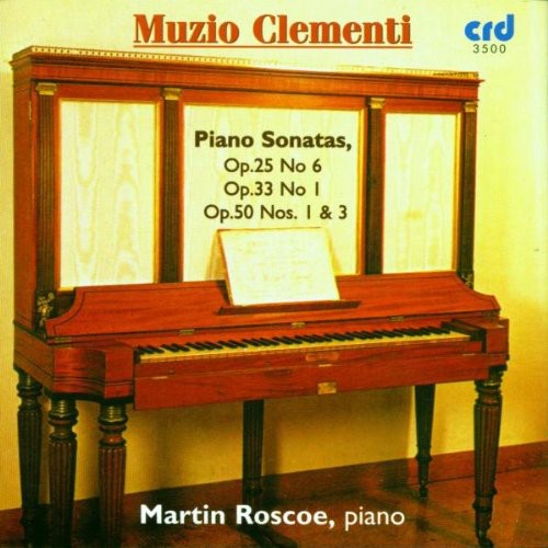 Clementi/ Roscoe - Piano Sonatas Op 25 No 6 / Op 33 No 1
