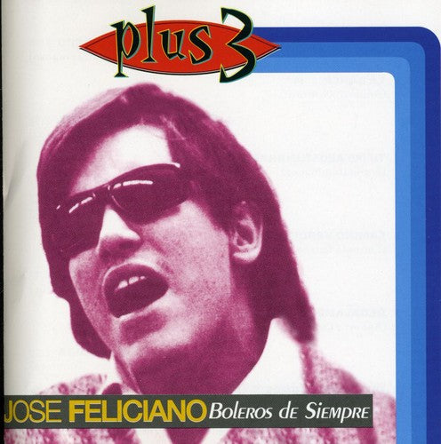 Jose Feliciano - Boleros de Siempre