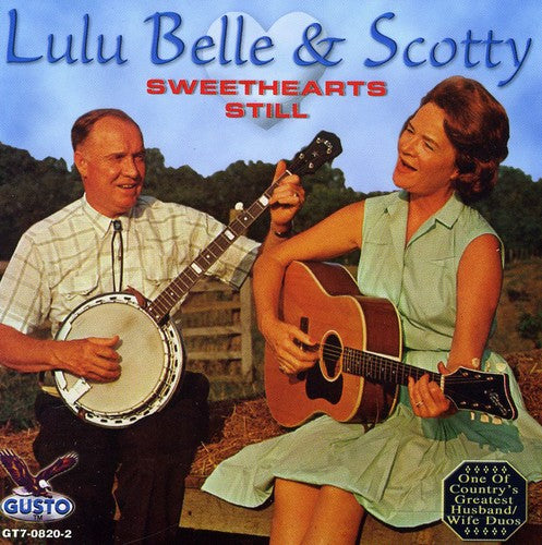 Lulu Belle & Scotty - Sweethearts Still