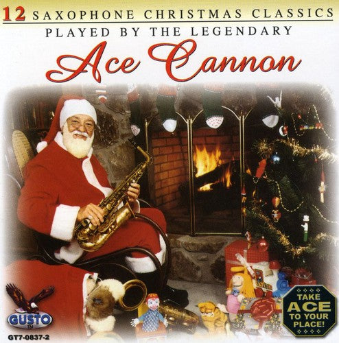 Ace Cannon - 12 Saxophone Christmas Classics