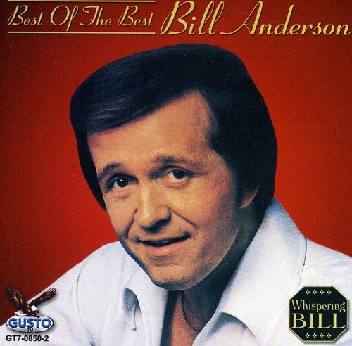 Bill Anderson - Best of the Best