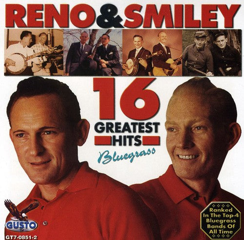 Reno & Smiley - 16 Greatest Hits