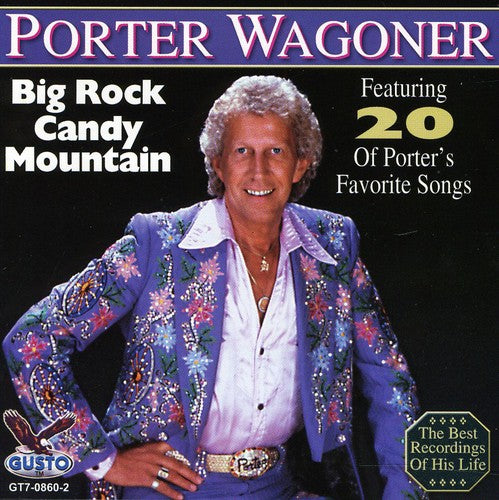 Porter Wagoner - Big Rock Candy Mountain