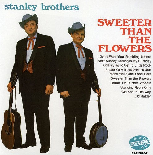 The Stanley Brothers - Sweeter Than the Flowers