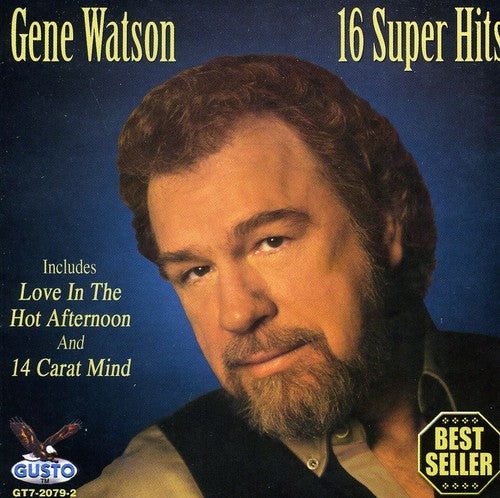 Gene Watson - 16 Super Hits
