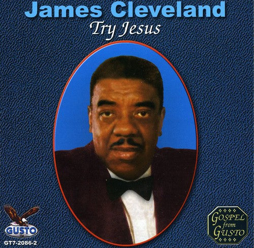 James Cleveland - Try Jesus