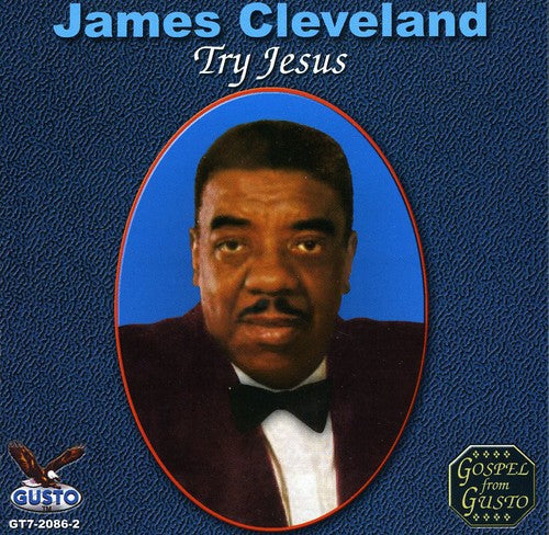 James Cleveland - Try Jesus