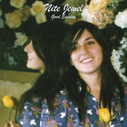 Nite Jewel - Good Evening