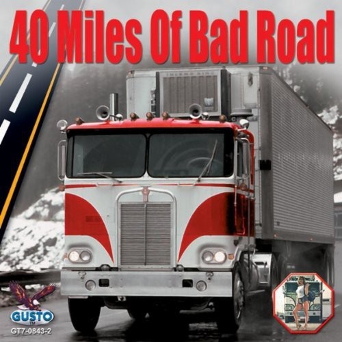 40 Miles of Bad Road/ Various - 40 Miles of Bad Road / Various