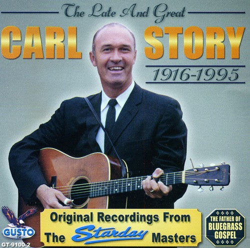 Carl Story - Late & Great