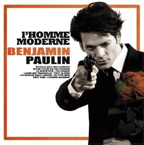 Benjamin Paulin - L'homme Moderne