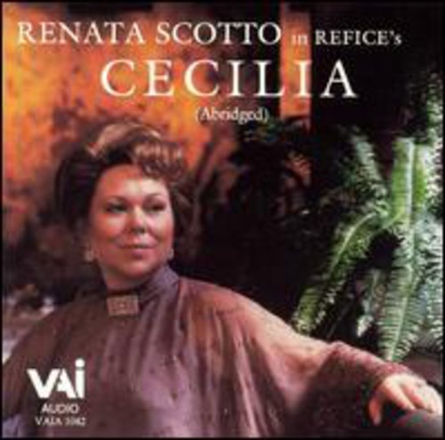 Refice/ Scotto - Cecilia (Abridged)