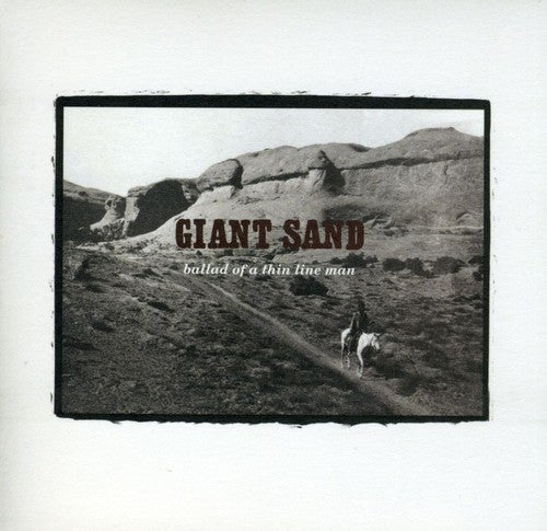 Giant Sand - Ballad Of A Thin Line Man
