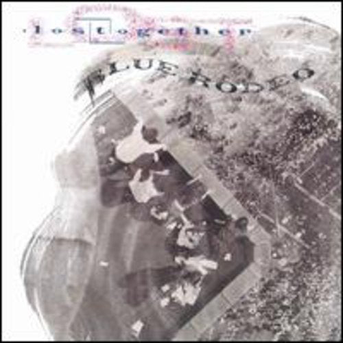 Blue Rodeo - Lost Together