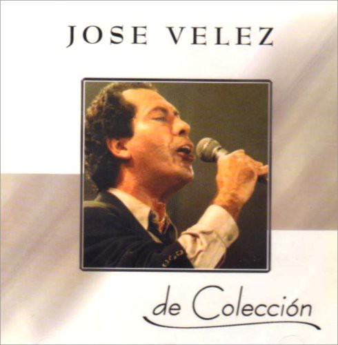 Jose Velez - Coleccion
