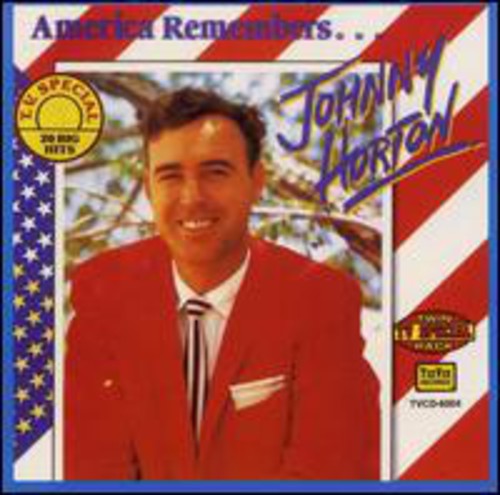 Johnny Horton - America Remembers