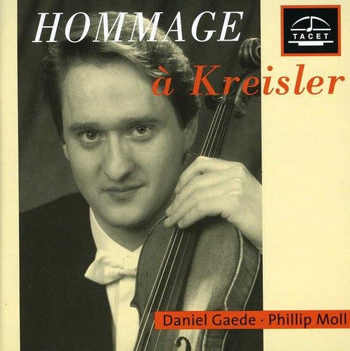 Kreisler/ Gaede/ Moll - Hommage a Kreisler