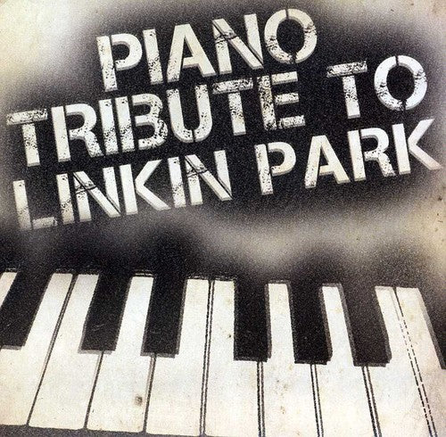 Piano Tribute - Piano tribute to Linkin Park