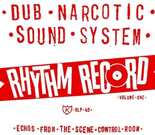 Dub Narcotic Sound System - Rhythm Record 1 - One Echoes From Scene Control