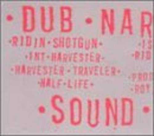 Dub Narcotic Sound System - Ridin' Shotgun