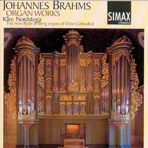 Brahms/ Nordstoga - Organ Works