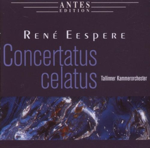 Eespere/ Joost/ Tallinn Chamber Orch/ Jarvi - Concertatus Celatus