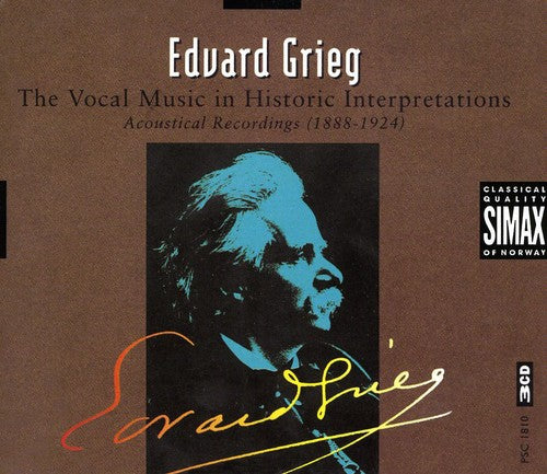 Grieg - Vocal Music in Historic Interpretations