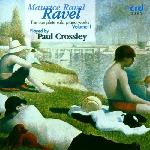 Ravel/ Paul Crossley - Complete Solo Piano Works 1