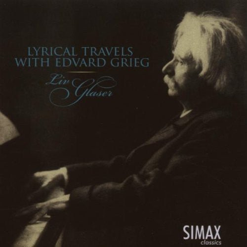 Grieg/ Glaser - Lyrical Travels with Grieg: Selected Lyrical Piece