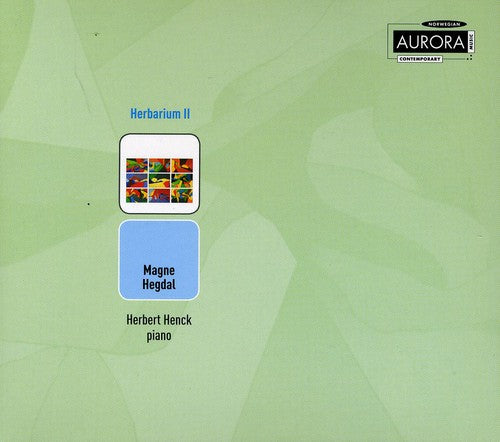 Magne Hegdal / Herbert Henck - Herbarium II: 57 Piano Flowers