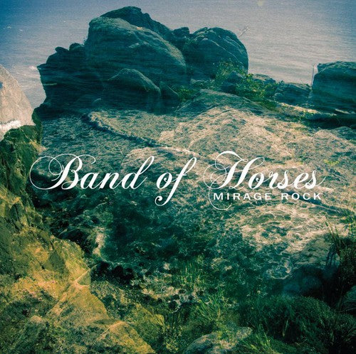 Band of Horses - Mirage Rock