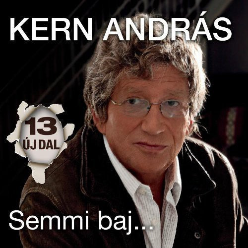 Andras Kern - Semmi Baj...