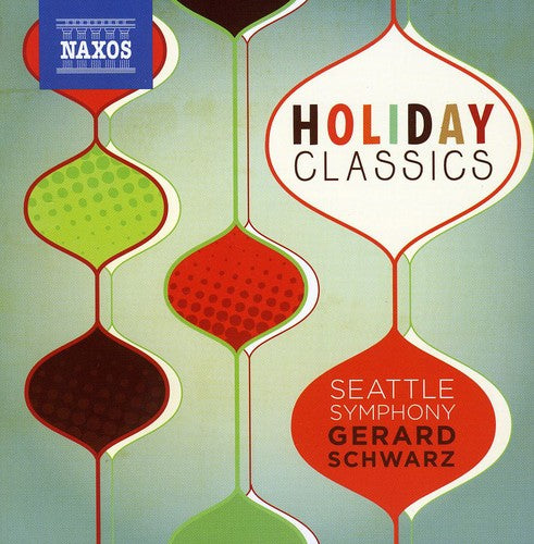 Seattle Symphony Orchestra - Holiday Classics