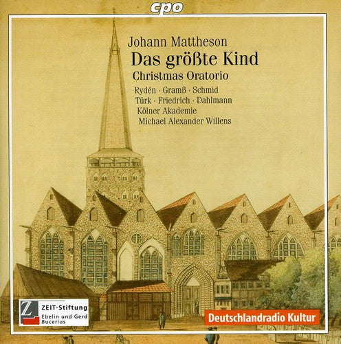 Mattheson/ Kolner Akademie/ Willens - Christmas Oratorio: Das Grosste Kind