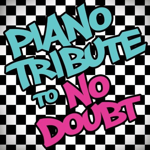Various Artists - Piano Tribute to No Doubt