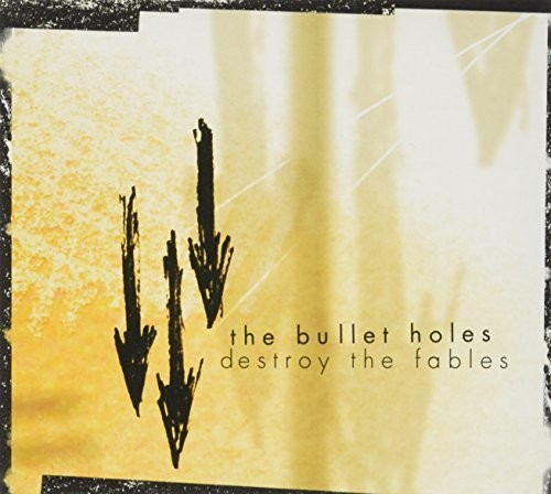 Bullet Holes - Destroy All Fables